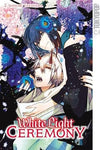 White Light Ceremony 1+2 - Limited Edition