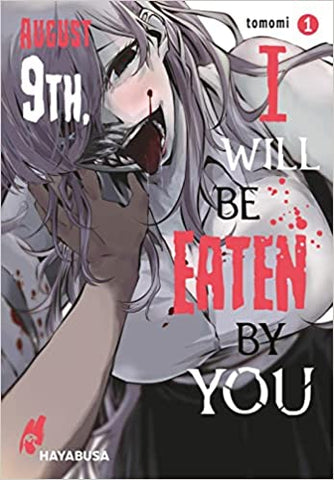 August 9th, I will be eaten by you 01