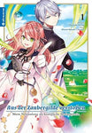 Aus der Zaubergilde verstoßen - Mein Neuanfang als königliche Hofmagierin 1-3