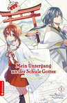 Mein Untergang an der Schule Gottes 1+2