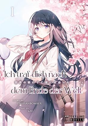 Ich traf dich nach dem Ende der Welt - Band 01