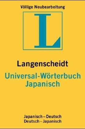 Langenscheidts Universal-Wörterbuch Japanisch: Japanisch-Deutsch. Deutsch-Japanisch