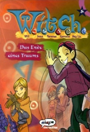 W.i.t.c.h. band 08 Das Ende eines Traums