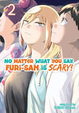 No Matter What You Say, Furi-San Is Scary! Vol.1+2
